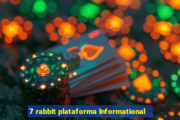 7 rabbit plataforma Informational